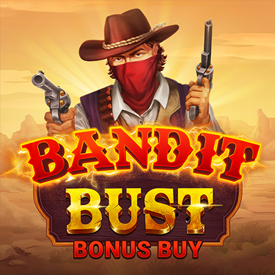 Bandit Bust Bonus Buy