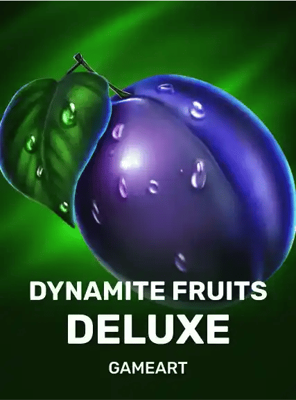Dynamite Fruits Deluxe