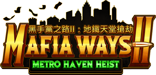Mafia Ways II: Metro Haven Heist